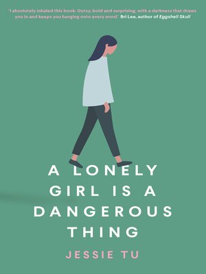cover image of A Lonely Girl is a Dangerous Thing